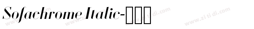 Sofachrome Italic字体转换 Sofachrome Italic字体转换